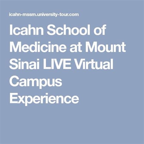 Icahn School of Medicine at Mount Sinai LIVE Virtual Campus Experience ...