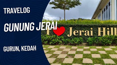 Tak Perlu Ke Eropah Di Kedah Ada Gunung Jerai Youtube