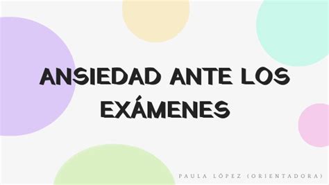 ANSIEDAD ANTE LOS EXÁMENES