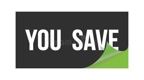 YOU SAVE Text Written On Black Green Sticker Stock Illustration