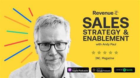 Sales Strategy And Enablement Podcast With Andy Paul Presented By Revenue