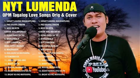 The Best Of Nyt Lumenda And Norhana Tandem Tagalog Love Songs