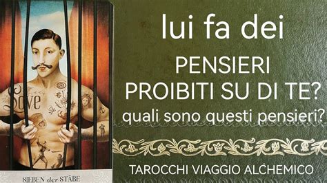 Lui Fa Pensieri Proibiti Su Di Te Quali Sono Tarocchi Interattivo