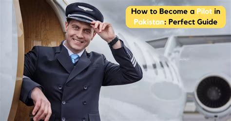 How To Become A Pilot In Pakistan Perfect Guide For Your Future