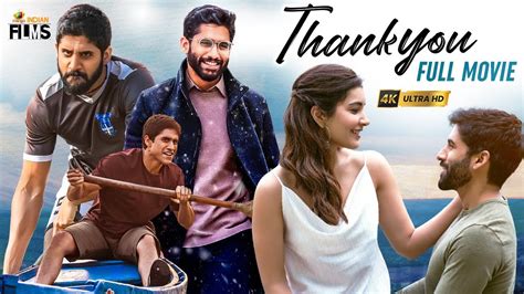 Thank You Latest Full Movie 4K Naga Chaitanya Raashi Khanna Avika