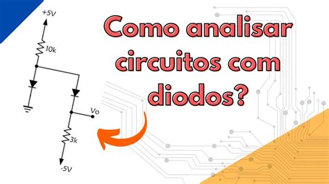 Como Analisar Um Circuito Diodos YouTube