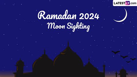 Ramadan 2024 Moon Sighting In India Live नजर आ गय मह ए रमजन क चद