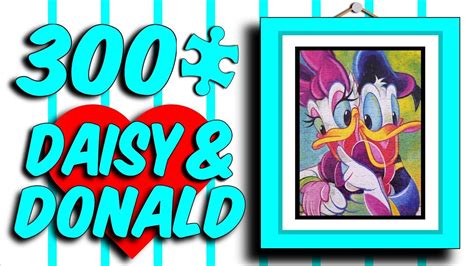 Jigsaw Puzzle TIMELAPSE - 300 Pieces Daisy & Donald [Disney | Ceaco ...