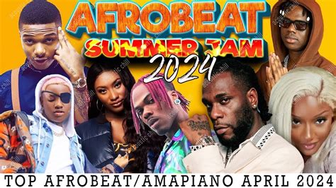 Afrobeat Mix Afrobeat Summer Jam The Best Of Afrobeat