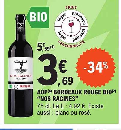 Promo Aop Bordeaux Rouge Bio Nos Racines Chez E Leclerc Express