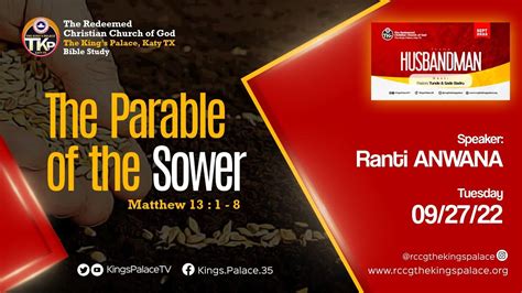 RCCG TKP Tuesday Bible Study 09 27 2022 THE PARABLE OF THE SOWER By