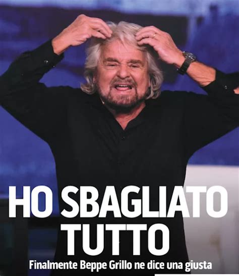 Ho Sbagliato Tutto Il Triste Show Di Beppe Grillo E La Sua Verit