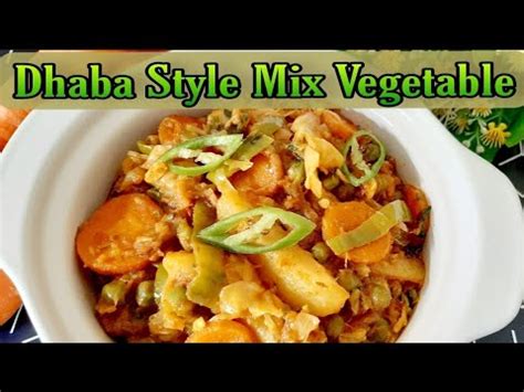 Dhaba Style Mix Vegetables Recipe Make Perfect Mix Vegetables With