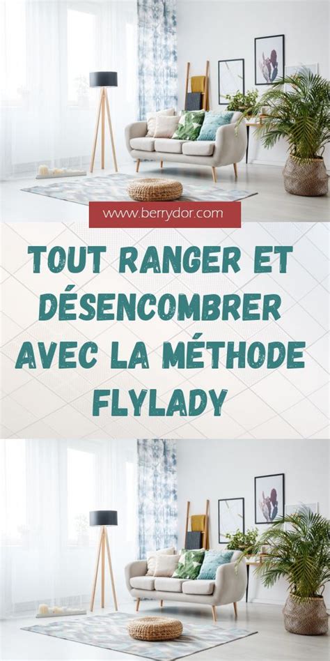 Tout Ranger Et D Sencombrer Avec La M Thode Flylady D Sencombrer Sa