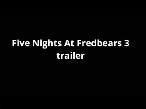 Five Nights At Fredbears Trailer Youtube