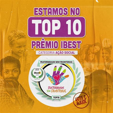 Fraternidade sem Fronteiras está entre os TOP10 do prêmio Ibest 2022