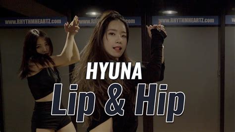 현아 Hyuna Lipandhip Choreography Jory Rhythmheartz Youtube