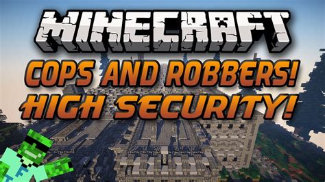 Minecraft COPS AND ROBBERS 4 High Security W Friends YouTube