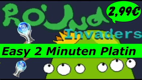 Round Invaders Ps Super Leichte Platin In Minuten Troph En