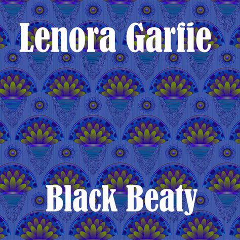 Black Beaty Original Mix Song And Lyrics By Lenora Garfie Spotify