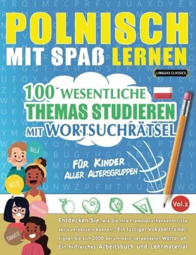 POLNISCH MIT SPAß LERNEN FÜR KINDER ALLER ALTERSGRUPPEN 100