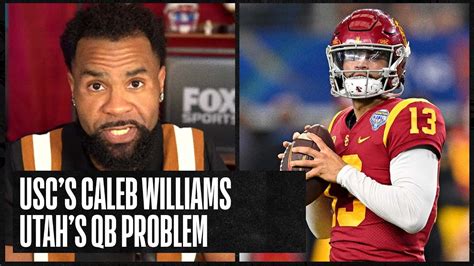 USCs Caleb Williams CFP Chances Utahs QB Problem And Can DJ