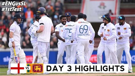 England Vs Sri Lanka Eng Vs Sl St Test Day Highlights Eng