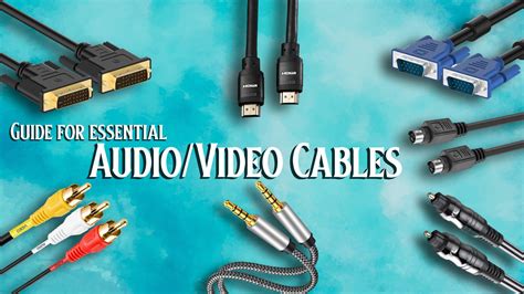 Go To Guide For Essential Av Cables Oreicom