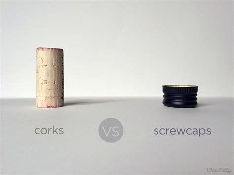 Corks Vs Screw Caps Wine Folly