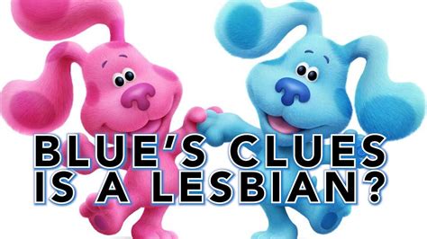 Blues Clues Is A Lesbian Youtube