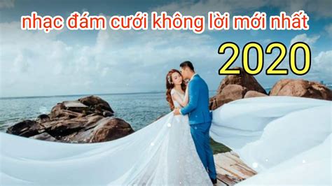 30 Bài Nhạc đám Cưới Không Lời Hot Nhất Mọi Thời đại