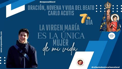 Oraci N Novena Y Vida De Carlo Acutis D A La Virgen Mar A Es La