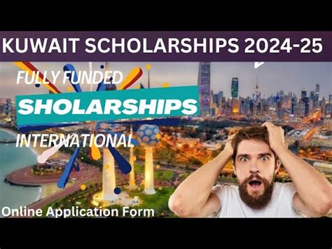 Kuwait Scholarships 2024 2025 Fully Funded Scholarships 2024 2025