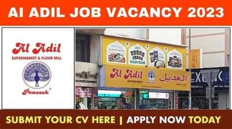 Al Adil Supermarket Job Openings 2023 In Dubai Walk In Interviews