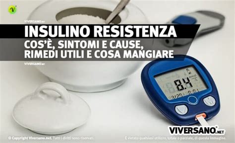 Insulino resistenza cos è sintomi dieta e integratori utili