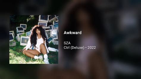 SZA - Awkward (639Hz) - YouTube