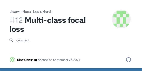 Multi Class Focal Loss Issue Clcarwin Focal Loss Pytorch Github