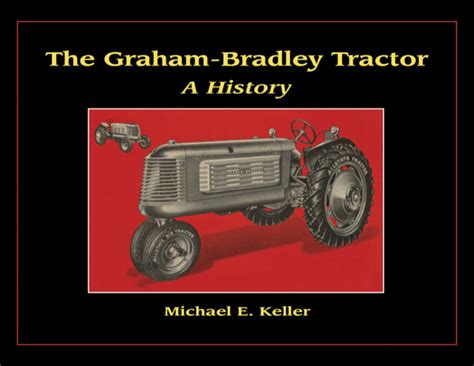 The Graham Bradley Tractor History City County Observer