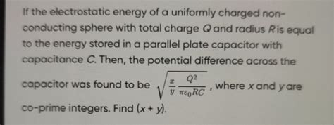 If The Electrostatic Energy Of A Uniformly Charged Nonconducting Sphere W