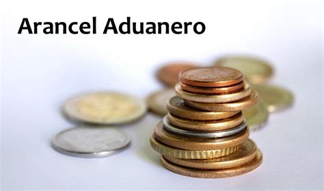 Terzer Que Es Un Arancel Aduanero Y Sus Diferentes Tipos