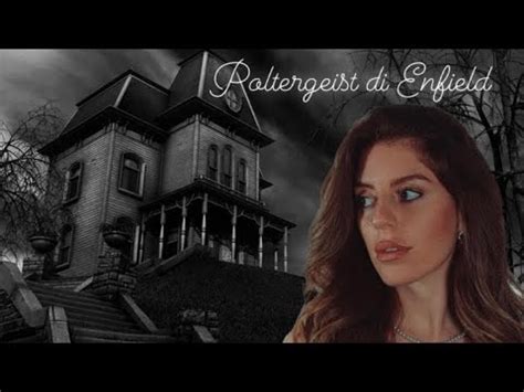 IL POLTERGEIST DI ENFIELD YouTube