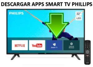 C Mo Descargar Aplicaciones En Smart Tv Philips Sin Android