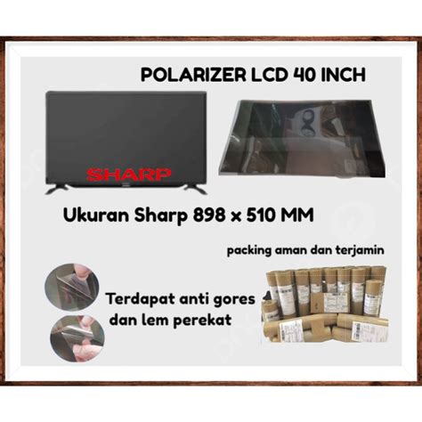 Jual POLARIS LCD TV SHARP AQUOS 40 INCH 0 DERAJAT LAPISAN DEPAN