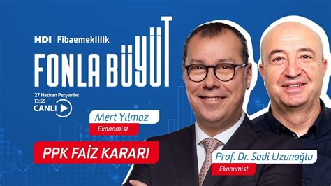 CANLI PPK Faiz Kararı Ne Olur Mert Yılmaz Prof Dr Sadi Uzunoğlu