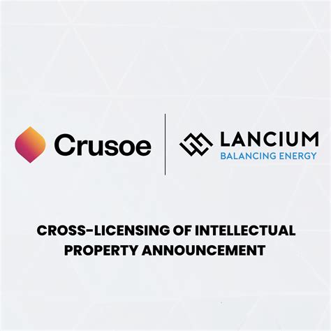 Lancium And Crusoe Energy Systems Announce Cross Licensing Of Intellectual Property