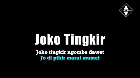 Joko Tingkir Ngombe Dawet Joko Tingkir Lirik Youtube