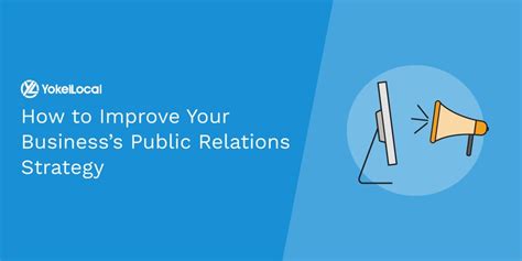 How To Improve Your Businesss Public Relations Strategy