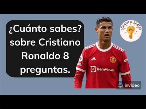 Cuánto sabes sobre Cristiano Ronaldo 8 preguntas YouTube