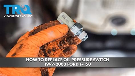 How To Replace Oil Pressure Switch 1997 2003 Ford F 150 YouTube