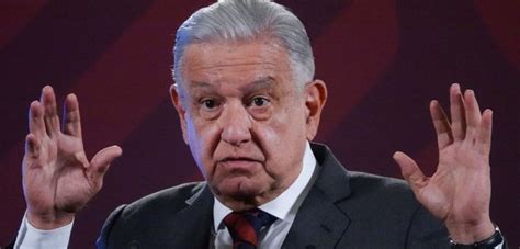 Amlo No Queremos Relaciones Econ Micas Ni Comerciales Con El Per